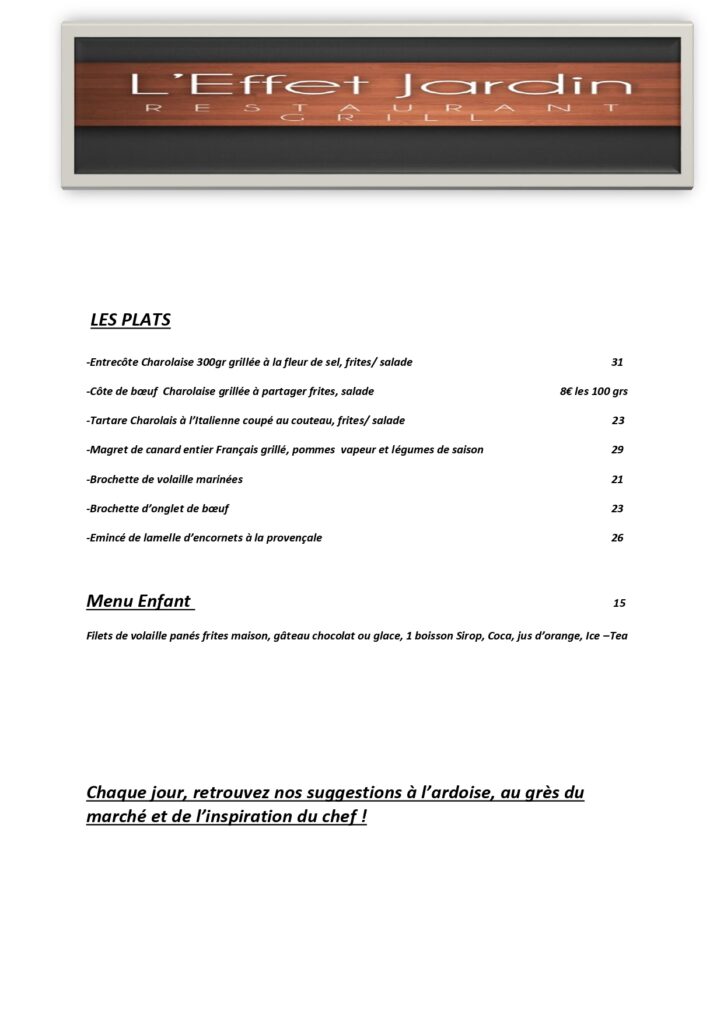 Menu L'Effet Jardin Grillant : grillades, entrecôte Charolaise, brochettes et menu enfant complet.